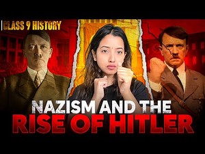 NAZISM AND THE RISE OF HITLER - CLASS 9 SOCIAL SCIENCE | SHUBHAM PATHAK | Score 95+ #history #cbse