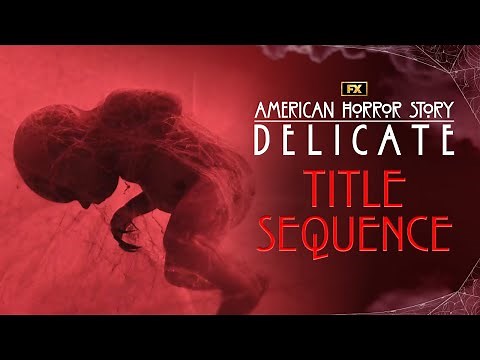 American Horror Story: Delicate | Title Sequence - Season 12 | FX