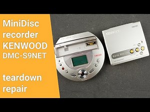 Repairing Kenwood DMC-S9NET MiniDisc recorder repair