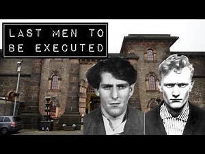 The Last Men To Be Executed In The UK!