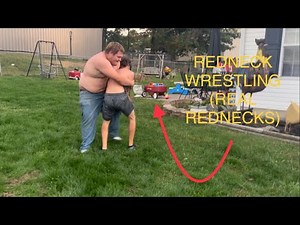 REDNECK WRESTLING (REAL REDNECKS FIGHT)