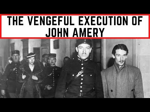 The VENGEFUL Execution Of John Amery - The 'Bravest' Traitor