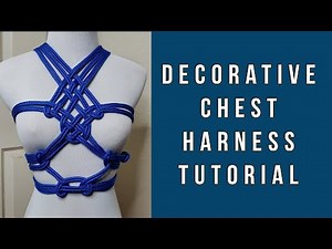 Decorative Chest Harness Tutorial