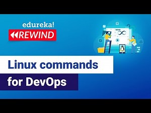 Linux Commands for DevOps | Linux Commands Tutorial for Beginners | Edureka | DevOps Rewind - 2