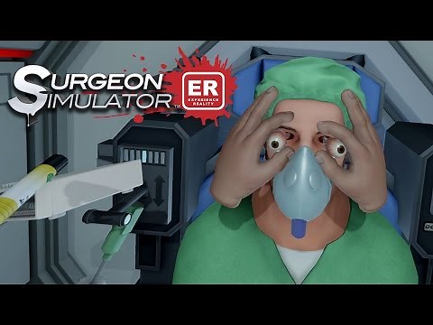 Surgeon Simulator ER (VR GamePlay Trailer)