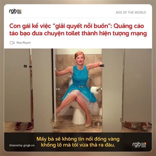 KHI CON GÁI KỂ VIỆC “GIẢI QUYẾT NỖI BUỒN”: QUẢNG CÁO TÁO BẠO ĐƯA CHUYỆN TOILET THÀNH HIỆN TƯỢNG MẠNG Trong thế giới quảng cáo vốn đầy những lối mòn an toàn, thương hiệu xịt khử mùi toilet Poo-Pourri đã tạo nên một cú bùng nổ với video mang tên “Girls Don’t Poop” (tạm dịch: Con gái không… ị). Ra mắt tại Mỹ năm 2013, chiến dịch này nhanh chóng trở thành hiện tượng mạng xã hội với hơn 45 triệu lượt xem trên YouTube chính thức của Poo-Pourri. Thay vì những hình ảnh phòng tắm bóng loáng hay thông điệ