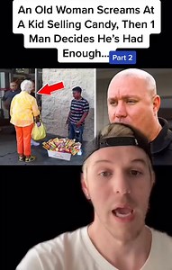 An Old Woman Screams At A Kid Selling Candy, Then 1 Man Decides He’s Had Enough...Pt.2 #fypシ #foryou #truestory | 4shur