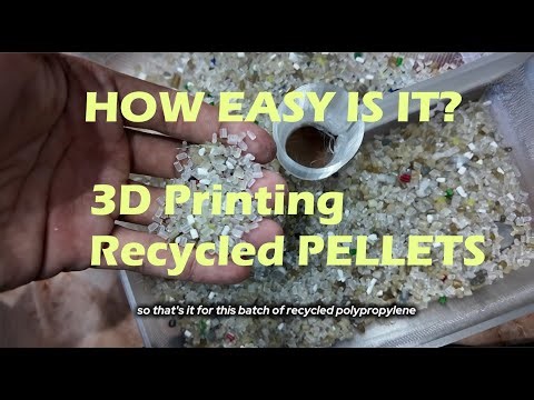 3D Print Recycled Polypropylene Pellets - Why It's Hard