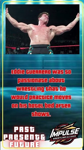 Eddie Guerrero's Amazing Hotel Bed Wrestling Sessions Were Very Real