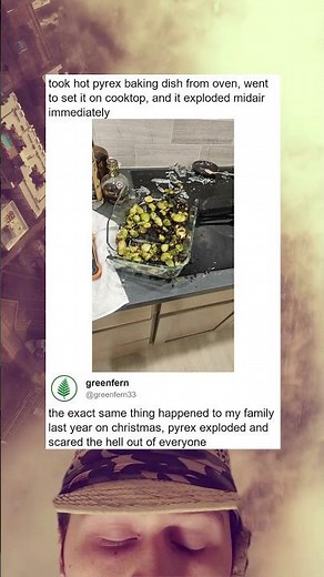 Hot Pyrex Dish Explodes Midair And Ruins Dinner