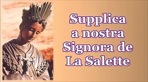 1K views · 203 reactions | ⭐Supplica a Nostra Signora de La Salette,...