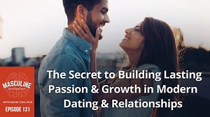 The Secret to Building Lasting Passion & Growth in Modern Dating & Relationships | (#131) The Masculine Psychology Podcast with David Tian The modern dating scene is responsible for why so many people—both men and women alike—struggle with creating meaningful connections. Dating apps treat love like a slot machine, epitomizing this problem. Then, the red pill movement capitalizes on this, duping you into sacrificing your love life and mental health and worse. But there’s a silver lining… Everyon
