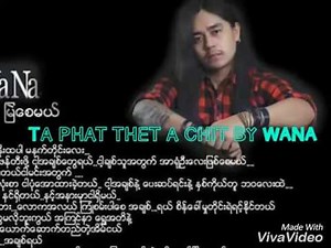 Wana myanmar song