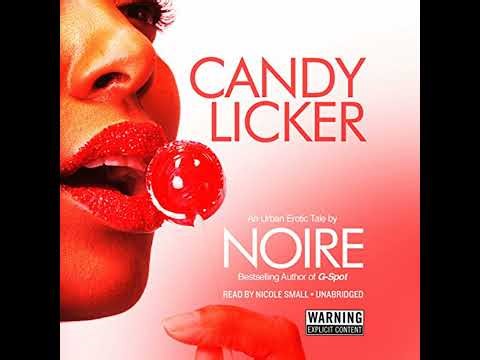 Candy Licker: An Urban Erotic Tale Audiobook by Noire