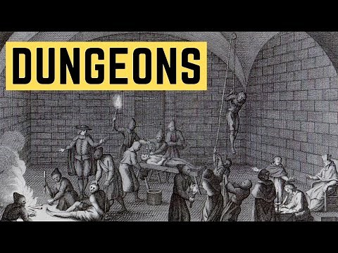 Dungeons - Torture, Execution and Imprisonment