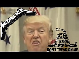 MetalTrump - Don't Tread On Me (Metallica)