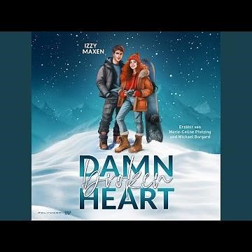 Kapitel 186 - Damn Broken Heart - Amber & Rayne