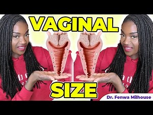 WHAT IS THE SIZE OF A VAGINA? | Dr. Milhouse