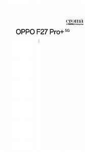 620K views · 10K reactions | Get the new OPPO F27 Pro+ 5G starting at just ₹27,999 | Croma | Facebook