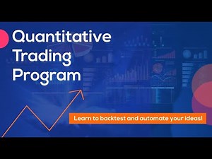 Quantitative Trading Program | Learn to Backtest & automate your ideas | All FAQ answered