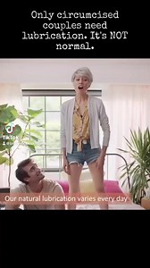 Intact men (not circumcised) have built-in natural lubrication with the foreskin, so it's NOT the woman's responsibility to make it work. The foreskin is the fundamental sensory structure of the male sex organ, a double-layered fold of skin, mucus membrane, and muscle, containing dense concentrations of erogenous nerve endings. Circumcision drastically changes the natural sensations and dynamics of sex, and decreases the pleasure of both the man and his partner. It also results in reduced lubric