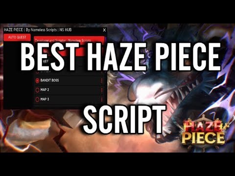 HAZE PIECE BEST SCRIPT - OP!