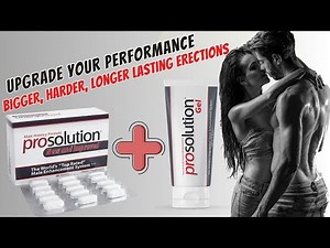 ProSolution Pills Explained: Do They Really Work? | Natural Male Enhancement Supplement