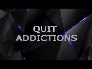 Quit Addictions (ENG) - Subliminal & Binaural