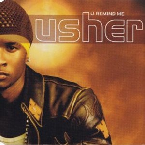 U Remind Me - Letra - Usher