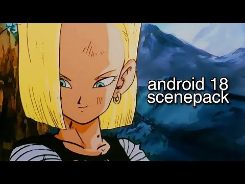 Android 18 scenes (Dragon Ball Z)