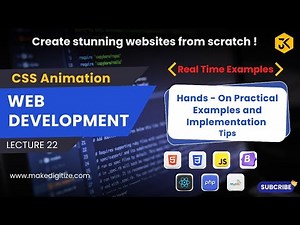 22 || CSS Animation: Hands-On Practical Examples and Implementation Tips