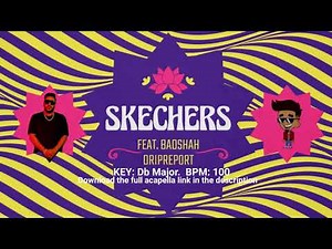 DripReport – Skechers (feat. Badshah) | Official Acapella (Only Vocal)