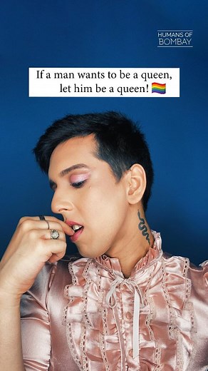 Humans of Bombay on Instagram: "If a man wants to be a queen, let him be a queen! ️‍ . Featuring @shaurgasm . . . #reelkarofeelkaro #reelitfeelit #reelsindia #scarstoyourbeautiful #lgbtq #lgbtqindia #gayman #makeupartist #prideindia #gay #androgynousfashion"