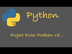 Project Euler Problem 18 (Python)