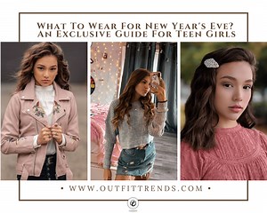 25 Perfect New Year’s Eve Outfits For Teenage Girls – Outfit Trends