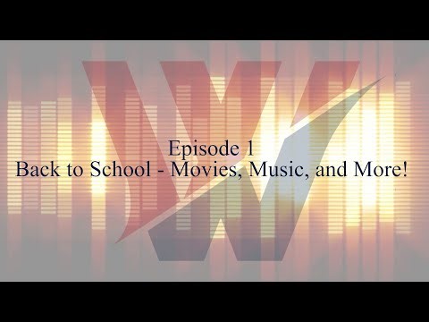 Episode 1: Back to School - Movies, Music, and More