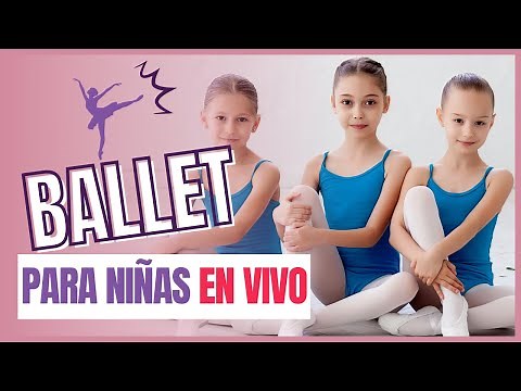 Ballet para niñas 👧🏻 | Clase completa en VIVO | Bailarina 🩰