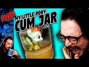 My Little Pony C-- Jar Project on 4Chan GONE WRONG - Tales From the Internet - W... | Pony Cum Jar Project