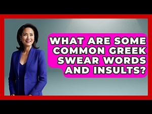 What Are Some Common Greek Swear Words And Insults? - Talking Greece
