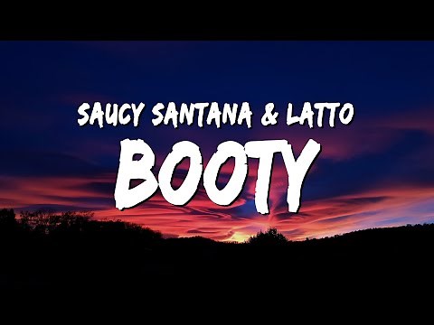 Saucy Santana - Booty (Lyrics) ft. Latto
