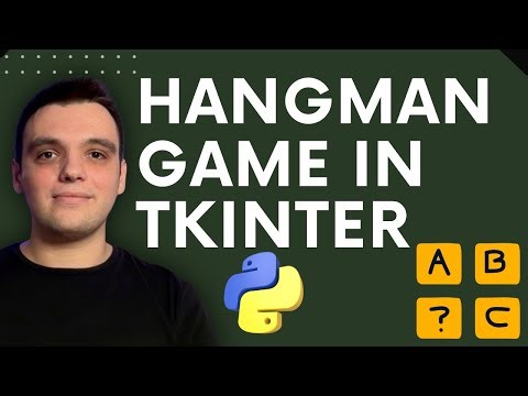 Create a Cool Hangman Game in Python Using TKInter – Step-by-Step Guide!