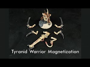 Tyranid Warrior Magnetization Guide
