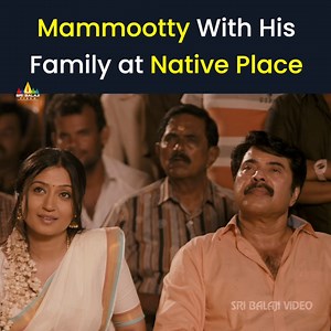 Mammootty with his Family at Native Place #LawyerAravind #silence #Mammootty #Anoopmenon #PallaviPurohit #Prakeshbare #BestScene #SriBalajiTamilCinema #SriBalajiVideo | Sri Balaji Tamil Cinema