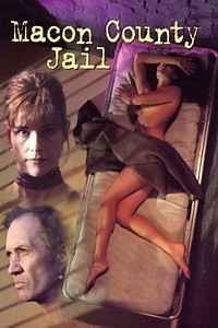 Macon County Jail (1997) - AZ Movies