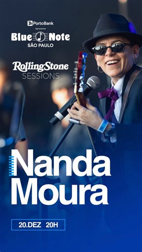Rolling Stone Sessions apresenta: Nanda Moura no Blue Note São Paulo, em dezembro A cantora e guitarrista Nanda Moura tem sido destaque na cena do Blues nacional e bem reconhecida pelos principais nomes do estilo no Brasil. Releituras criativas de clássicos de Blind Willie Johnson, Son House, Robert Johnson, Skip James, Memphis Minnie, entre outros, são organizadas em um repertório cuidadoso para instigar as mais sinceras emoções do público. Com uma performance vocal impecável e riffs hipnotizan