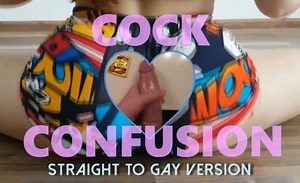 Cock Confusion – With Poppers Straight to Gay Version