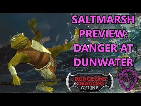 [DDO] NEW QUEST PREVIEW: Danger at Dunwater