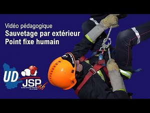 LSPCC - Sauvetage par extérieur - Point fixe humain [ Vidéo pédagogique ]