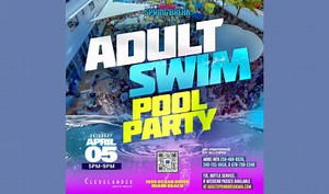 Adult Swim Pool Party tickets by Clevelander South Beach