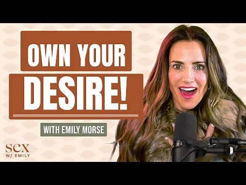 Unlock Your Sensual Self | A Woman's Guide to Pleasure | Sex With Emily